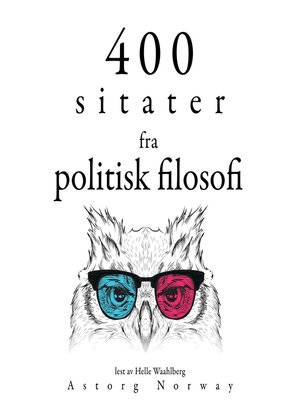 cover image of 400 sitater fra politisk filosofi400 sitater fra politisk filosofi